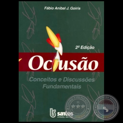 OCLUSÃO Conceitos e Discussões Fundamentais - Autor: FABIO ANÍBAL JARA GOIRIS - Año 1999